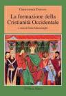 La formazione della cristianit� occidentale