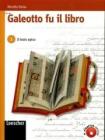 Galeotto fu il libro. Con espansione online. Per le Scuole superiori vol.3