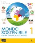 Mondo sostenibile. Atlante. Le regioni italiane. Atlante generale. Con espansione online. Per la Scuola media vol.1