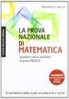La prova nazionale di matematica. Per le Scuole superiori