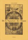 De la signature des choses, ou de l'engendrement et de la d�finition de tous les �tres