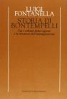Storia di Bontempelli. Tra i sofismi della ragione e le irruzioni dell'immaginazione
