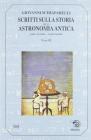 Scritti sulla storia della astronomia antica vol.3