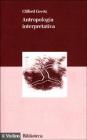 Antropologia interpretativa Antropologia interpretativa