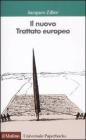 Il nuovo trattato europeo Il nuovo trattato europeo