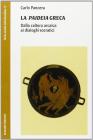 La �paideia� greca. Dalla cultura arcaica ai dialoghi socratici