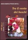 Tra il vento dei boschi