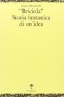 Briciola. Storia fantastica di un'idea Briciola. Storia fantastica di un'idea