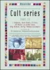 Cult series vol.1