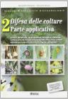 Biologia applicata alle biotecnologie e difesa delle colture. Con espansione online. Per gli Ist. tecnici agrari vol.2 Biologia applicata alle biotecnologie e difesa delle colture. Con espansione online. Per gli Ist. tecnici agrari vol.2