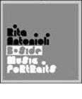Rita Antonioli: B-side. Music portraits