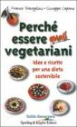 Perch� essere quasi vegetariani