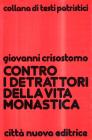 Contro i detrattori della vita monastica