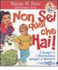 Non sei quel che hai! Il denaro e l'abbondanza spiegati ai bambini
