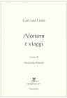 Aforismi e viaggi. Fundamenta botanica e Instructio peregrinatoris