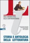 Storia e antologia della letteratura. Per le Scuole superiori vol.2
