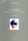 La tiroide. Quaderni di endocrinologia pratica