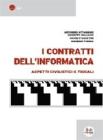 I contratti dell'informatica. Aspetti civilistici e fiscali