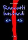 Racconti bastardi