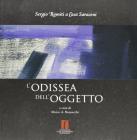 L' odissea dell'oggetto. Sergio Romiti a casa Saraceni