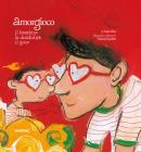 Amorgioco. Il bambino, la disabilit�, il gioco