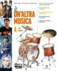 � un'altra musica. Forme e storia della musica. Vol A-B-C. Con espansione online. Per la Scuola media. Con Cd Audio formato MP3 e CD-ROM