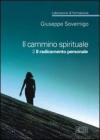 Il cammino spirituale. Laboratorio di formazione vol.2