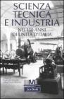 Scienza, tecnica e industria nei 150 anni di unit� d'Italia