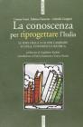 La conoscenza per riprogettare l'Italia. Idee della Cgil per cambiare scuola, universit�, ricerca
