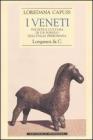 I Veneti. Societą e cultura di un popolo dell'Italia preromana I Veneti. Societą e cultura di un popolo dell'Italia preromana