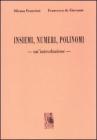Insiemi, numeri, polinomi: un'introduzione