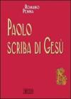 Paolo scriba di Ges�