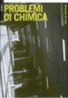 Problemi di chimica Problemi di chimica