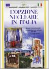 L' opzione nucleare in Italia