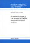Attivit� negoziale e funzione notarile. Nozioni, casi e questioni. Atti tra vivi
