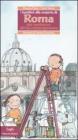 I bambini alla scoperta di Roma. Dal Medioevo all'et� contemporanea
