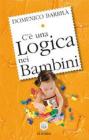 C'č una logica nei bambini C'č una logica nei bambini