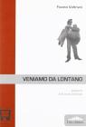 Veniamo da lontano