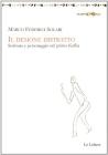 Il demone distratto. Scrittura e personaggio nel primo Kafka