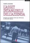 L' asset intangibile dell'azienda. Investire sul capitale umano per affrontare le sfide della ripresa L' asset intangibile dell'azienda. Investire sul capitale umano per affrontare le sfide della ripresa