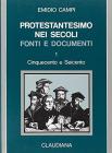 Protestantesimo nei secoli. Fonti e documenti vol.1