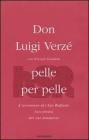 Pelle per pelle. L'avventura del San Raffaele raccontata dal suo fondatore