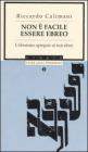 Non � facile essere ebreo. L'ebraismo spiegato ai non ebrei