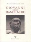 Giovanni delle Bande Nere. Nel cinquantenario della nascita (1498-1526)
