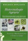 Biologia applicata e biotecnologie agrarie. Genetica, trasformazioni, agroambiente. Con espansione online. Per gli Ist. tecnici agrari Biologia applicata e biotecnologie agrarie. Genetica, trasformazioni, agroambiente. Con espansione online. Per gli Ist. tecnici agrari