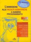 L' ammissione alle facolt� scientifiche a numero programmato. Anno accademico 2009-2010