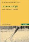 Le biotecnologie. Aspetti etici, sociali e ambientali