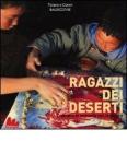 Ragazzi dei deserti. Crescere in armonia con la natura