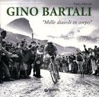 Gino Bartali. �Mille diavoli in corpo�