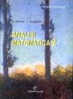 Analisi matematica. Ambito tecnico. Per le Scuole superiori vol.2 Analisi matematica. Ambito tecnico. Per le Scuole superiori vol.2